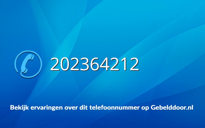Lees hier ervaringen met het telefoonnummer 202364212 - Gebelddoor.nl